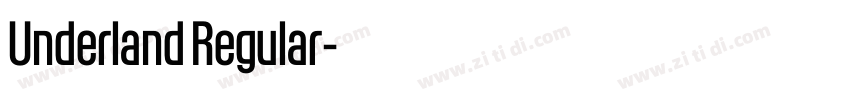Underland Regular字体转换 Underland Regular字体转换